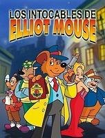 Portada de Los Intocables De Elliot Mouse